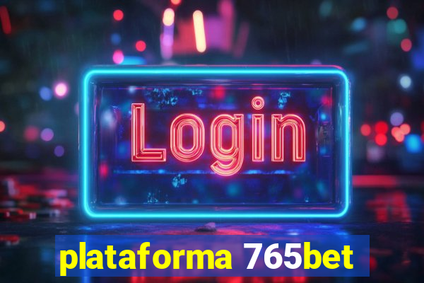 plataforma 765bet